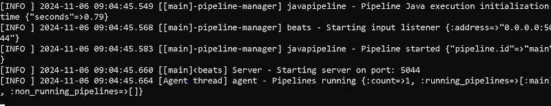 When you start it with the Logstash configuration file, if there are no errors, you will receive a message that the pipeline