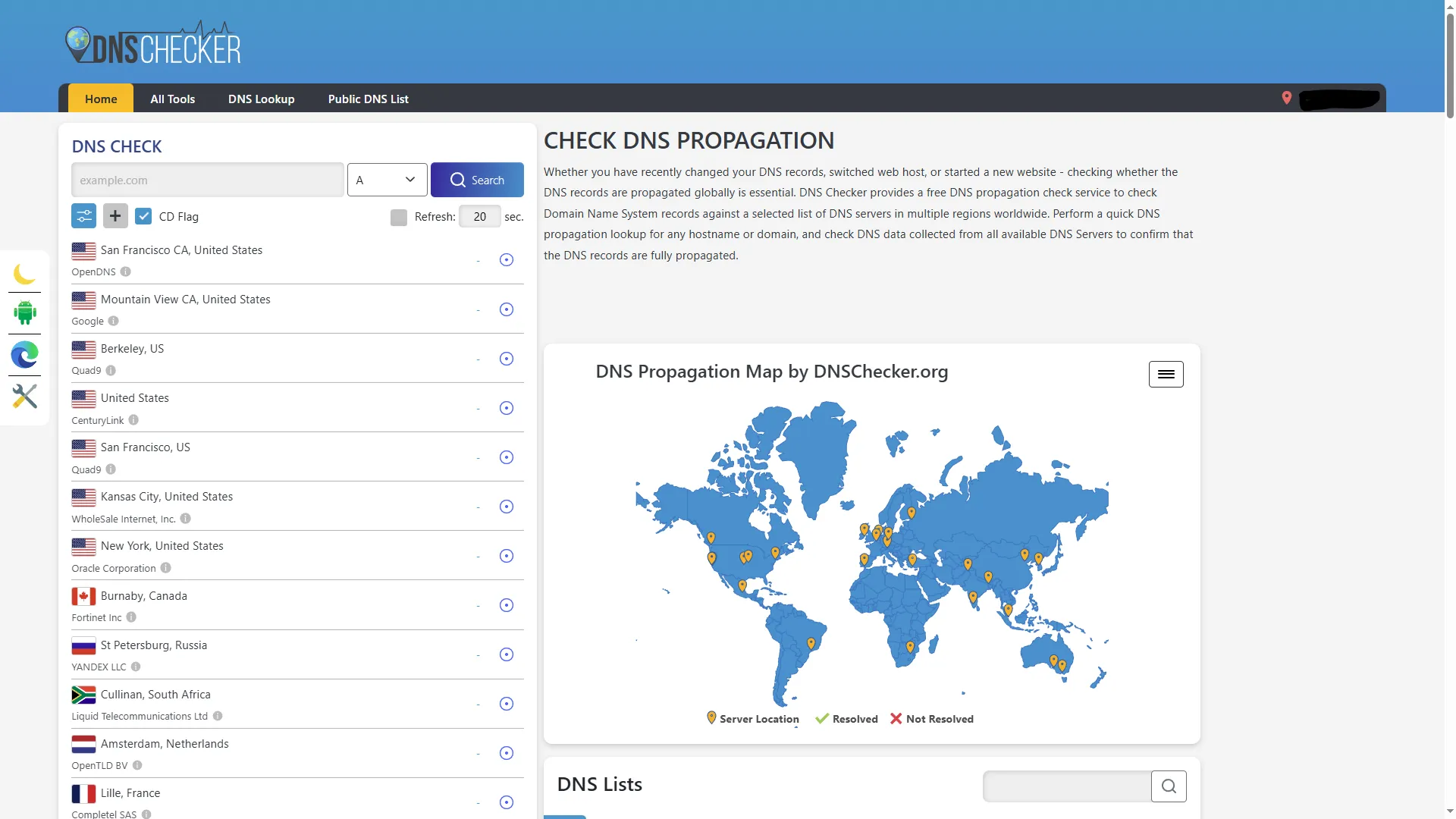 DNS Checker: Used to check how different DNS servers worldwide resolve DNS records (A, AAAA, CNAME, MX, TXT) and monitor DNS