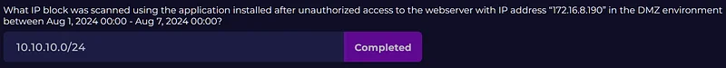 What is the number of the port that was scanned using the application that was installed after the unauthorized access to