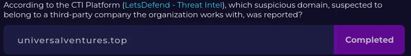 CTI Platformuna göre (LetsDefend — Threat Intel), kuruluşun birlikte çalıştığı üçüncü taraf şirkete ait olduğu düşünülen