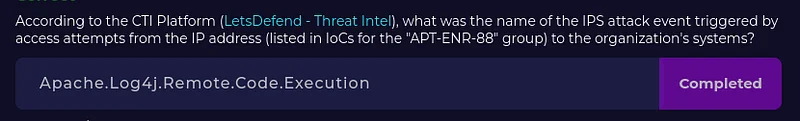 CTI Platformuna göre (LetsDefend — Threat Intel), APT-ENR-88 grubunun IoC’lerinde listelenen IP adresinden kuruluş